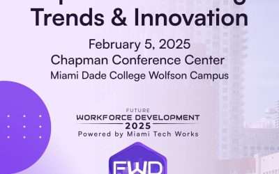 Future Workforce Development 2025 — Powered by Miami Tech Works